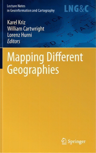 Mapping Different Geographies, De Karel Kriz. Editorial Springer Verlag Berlin Heidelberg Gmbh Co Kg, Tapa Dura En Inglés