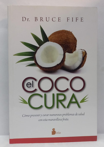 Libro El Coco Cura - Dr Bruce Fife