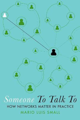 Libro Someone To Talk To : How Networks Matter In Practic...