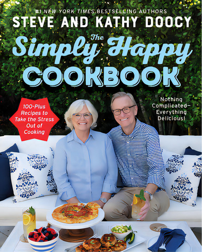 The Simply Happy Cookbook: 100-plus Recipes To Take The Stress Out Of Cooking, De Doocy, Steve. Editorial William Morrow, Tapa Dura En Inglés