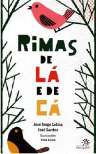 Rimas De Lá E De Cá, De Letria, José Jorge. Editora Peiropolis, Capa Mole, Edição 1ª Edição - 2014 Em Português