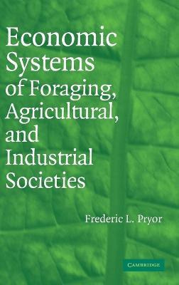 Libro Economic Systems Of Foraging, Agricultural, And Ind...