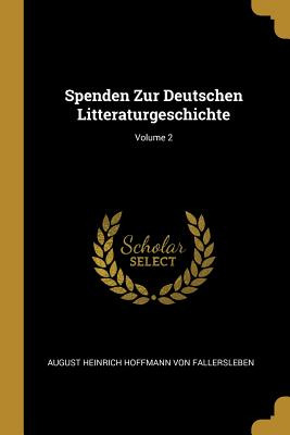 Libro Spenden Zur Deutschen Litteraturgeschichte; Volume ...