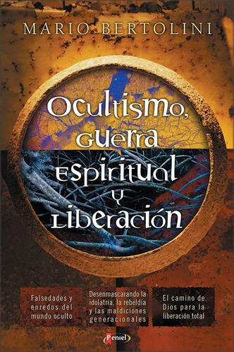 Ocultismo, Guerra Espiritual Y Liberación, De Mario Bertolini. Editorial Peniel, Tapa Blanda En Español, 2003