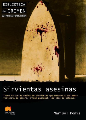 Sirvientas Asesinas - Marisol Donis