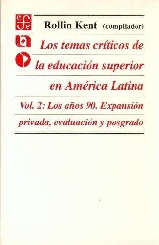 Los Temas Críticos De La Educación Superior En América Latin