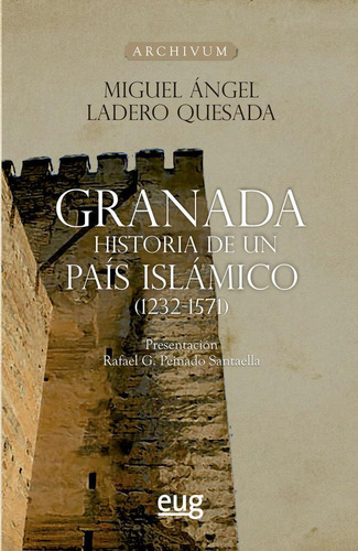 Libro: Granada Historia De Un Pais Islamico(1232-1571). Lade