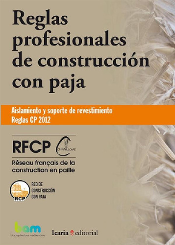 Libro - Reglas Profesionales De Construccion Con Paja - Rcp