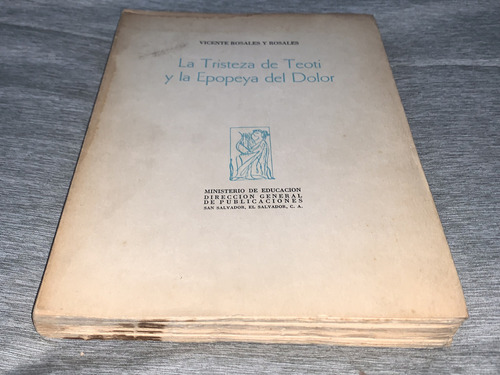 La Tristeza De Teoti Y La Epopeya Del Dolor - M. De E.