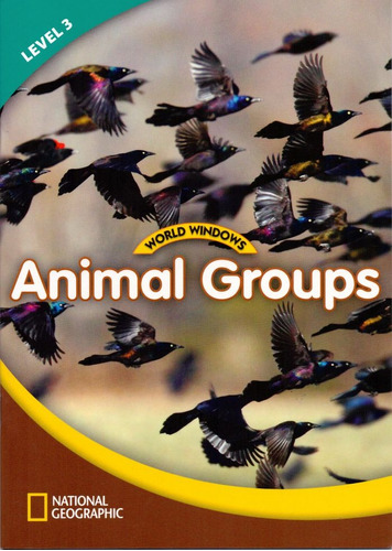 World Windows 3 - Animal Groups: Student Book, de Cengage Learning, Heinle. Editora Cengage Learning Edições Ltda. em inglês, 2011