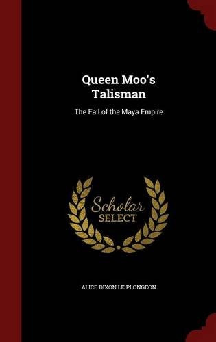Queen Moos Talisman The Fall Of The Maya Empire