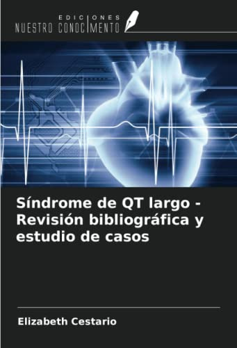 Sindrome De Qt Largo - Revision Bibliografica Y Estudio De C