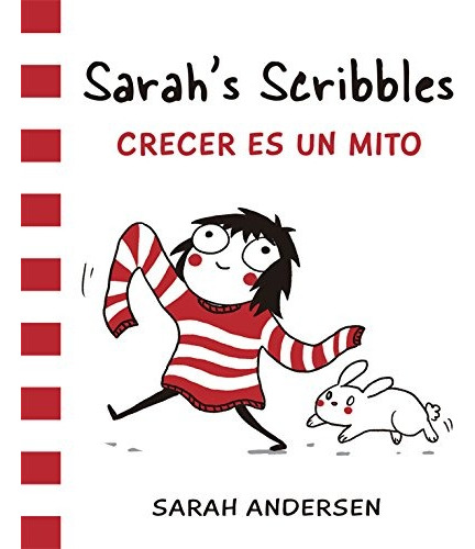 Libro Sarah's Scribbles: Crecer Es Un Mito Sarah Andersen