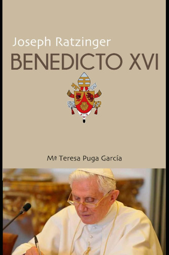 Libro Benedicto Xvi Joseph Ratzinger (spanish Edition)