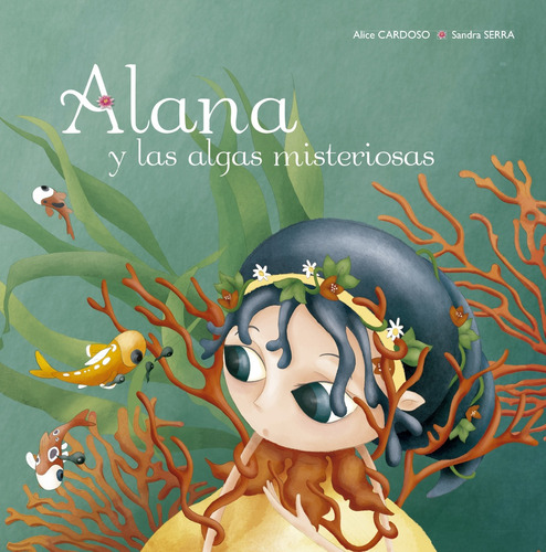 Alana Y Las Algas Misteriosas - Cardoso, Alice