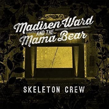 Ward Madisen & Mama Bear Skeleton Crew Usa Import Cd