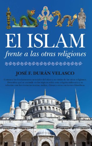 El Islam Frente A Las Otras Religiones -espiritualidad-