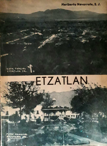 Etzatlan, Heriberto Navarrete, S.j. (Usado)