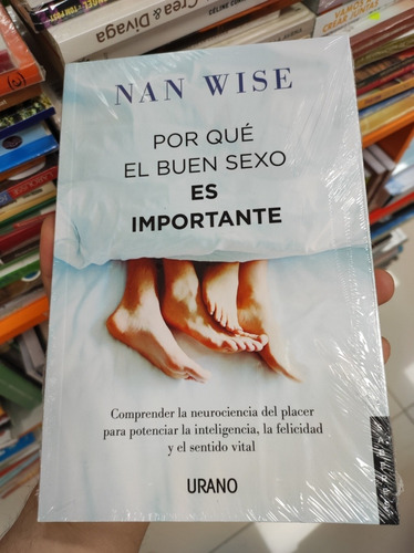 Libro Por Qué El Buen Sexo Es Importante - Nan Wise