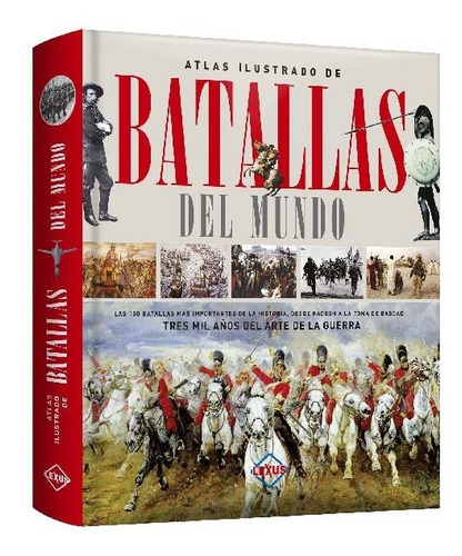 Libro Atlas Ilustrado De Batallas Del Mundo Guerras