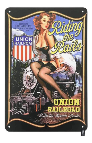 Riding The Rails Pin Up Girl Cartel De Chapa Mujer Lind...