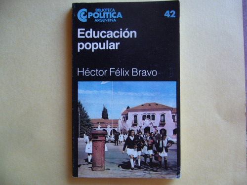 Educacion Popular / Hector F. Bravo