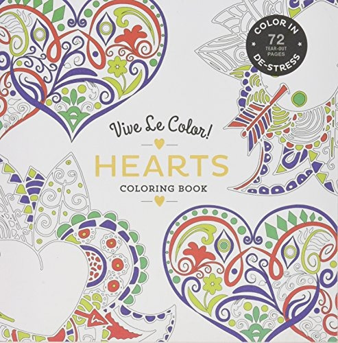 Vive Le Color! Hearts (adult Coloring Book) Color In; Destre