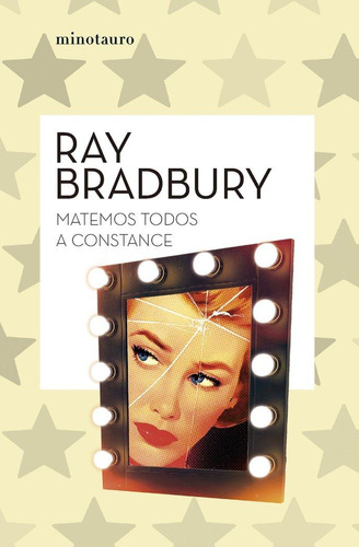 Libro: Matemos Todos A Constance. Ray Bradbury. Minotauro