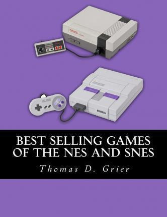 Libro Best Selling Games Of The Nes And Snes - Thomas D G...