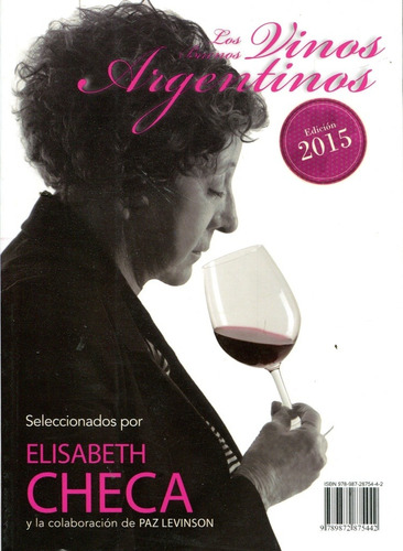 Buenos Vinos Argentinos 2015 - Checa, Elisabeth