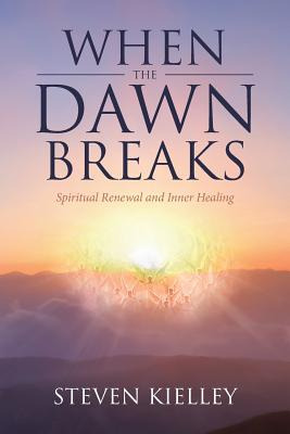 Libro When The Dawn Breaks: Spiritual Renewal And Inner H...