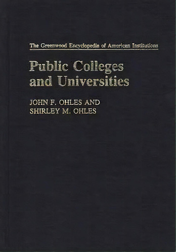 Public Colleges And Universities, De Shirley Ohles. Editorial Abc Clio, Tapa Dura En Inglés