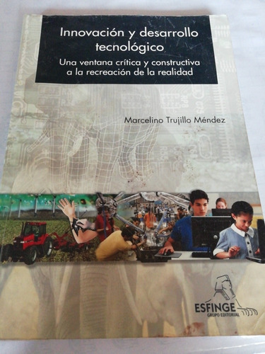 Innovación Y Desarrollo Tecnológico Marcelino Trujano