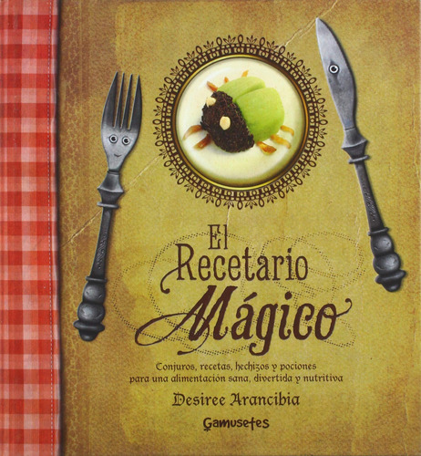 El Recetario Magico - Arancibia Desiree