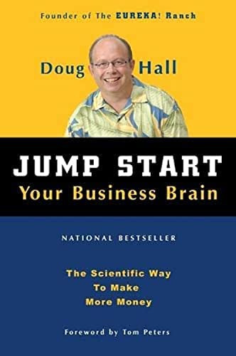 Jump Start Your Business Brain: The Scientific Way To Make More Money, De Hall, Doug. Editorial Clerisy Press, Tapa Blanda En Inglés