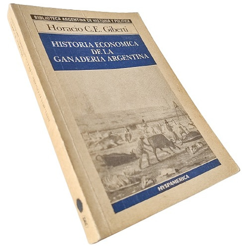 Horacio Giberti Historia Económica De La Ganadería Argentina