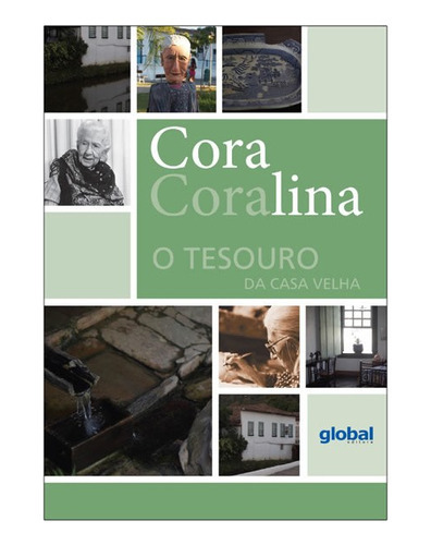 O Tesouro Da Casa Velha: O Tesouro Da Casa Velha, De Coralina, Cora. Editora Global, Capa Mole, Edição 6 Em Português