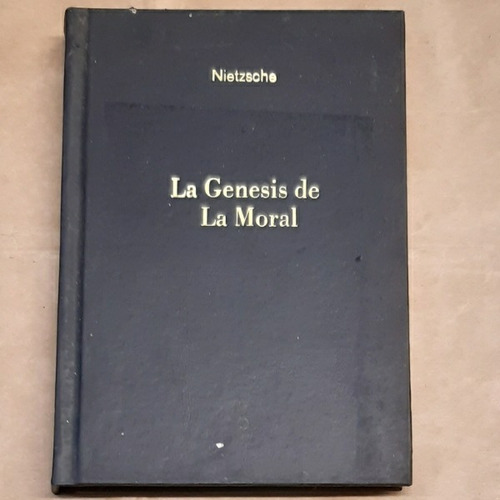 La Genesis De La Moral - Nietzsche