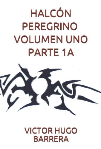 Libro: Halcón Peregrino: La Historia Completa (spanish Editi