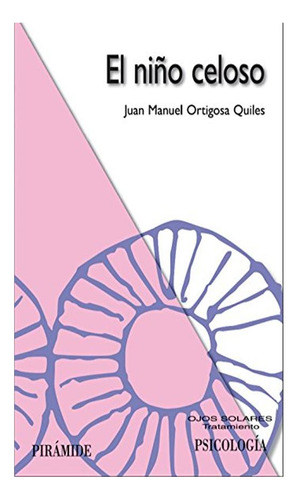 El Niño Celoso - Juan Manuel Ortigosa Quiles Juan Manuel Or