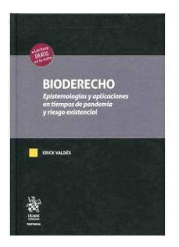 Bioderecho. Epistemología , Erick Valdes