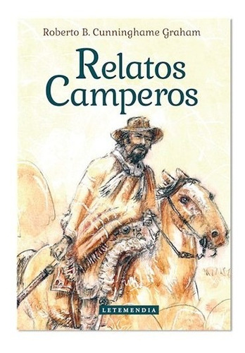Libro Relatos Camperos De Roberto Cunninghame Graham