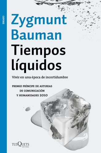 Tiempos líquidos, de Zygmunt, Bauman. Editorial Tusquets, tapa blanda, edición 1 en español