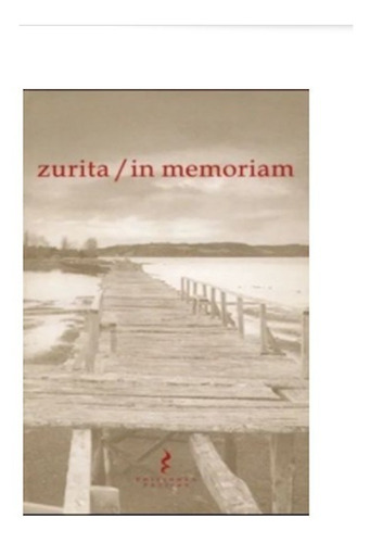 In Memoriam. Raúl Zurita Poesía Nuevo