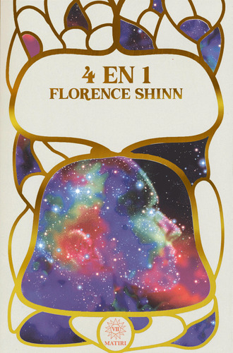 4 En 1 Florence Shinn - Florence Scovel Shinn -