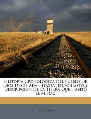 Libro Historia Cronologica Del Pueblo De Dios Desde Adan ...