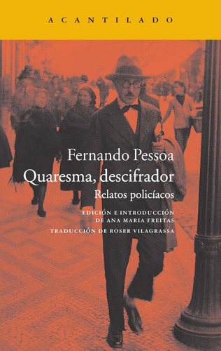 Quaresma, Descifrador - Fernando Pessoa - Acantilado