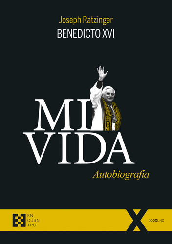 Libro Mi Vida. Autobiografia - Benedicto Xvi