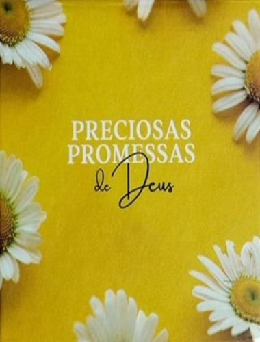 Preciosas Promessas - 180 Versiculos - Margaridas: Preciosas Promessas - 180 Versiculos - Margaridas, De Ad Santos A. A. D. Santos Editora, Capa Dura, Edição 1 Em Português, 2023