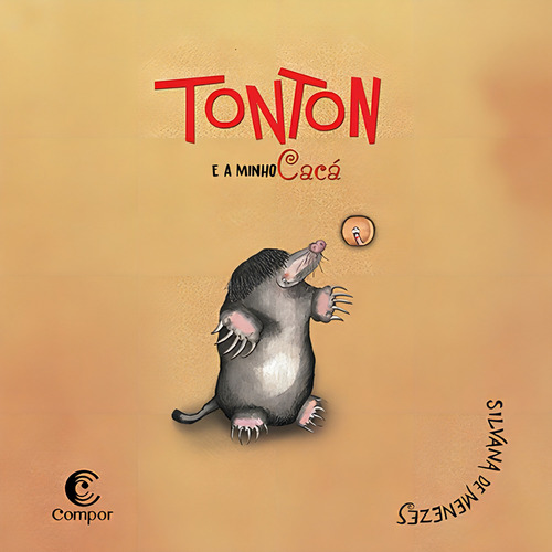 Tonton E A Minhocacá, De Silvana De Menezes. Editora Compor, Capa Mole Em Português
